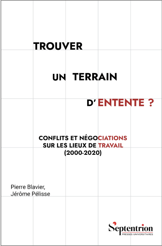 Trouver un terrain d’entente ? Conflits et négociations sur les lieux de travail