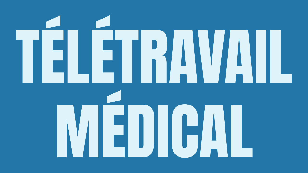 Télétravail médical